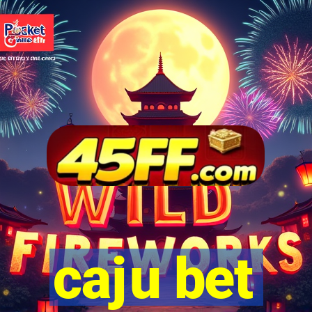 caju bet